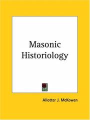 Cover of: Masonic Historiology by Allotter J. McKowen