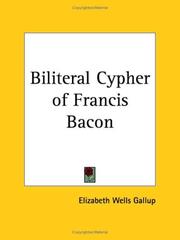 Cover of: Biliteral Cypher of Francis Bacon by Elizabeth Wells Gallup