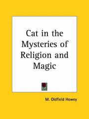 The cat in the mysteries of religion and magic by M. Oldfield Howey