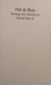 Cover of: HIT & RUN: DARING AIR ATTACKS IN WORLD WAR II. by Robert Jackson