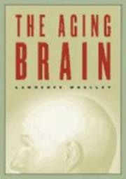 Cover of: The Aging Brain (Maps of the Mind) by Lawrence J. Whalley, Lawrence J. Whalley