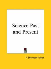 Cover of: Science Past and Present by F. Sherwood Taylor