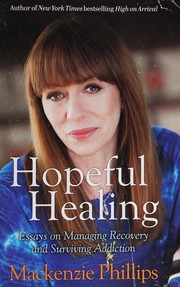 Cover of: Hopeful healing: essays on managing recovery and surviving addiction