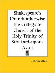 Cover of: Shakespeare's Church otherwise the Collegiate Church of the Holy Trinity of Stratford-upon-Avon
