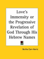 Cover of: Love's Immensity or the Progressive Revelation of God Through His Hebrew Names