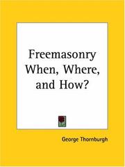 Cover of: Freemasonry When, Where, and How?