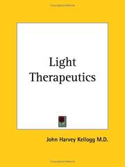 Cover of: Light Therapeutics by John Harvey Kellogg