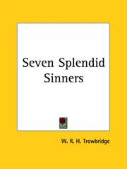 Seven splendid sinners by W. R. H. Trowbridge