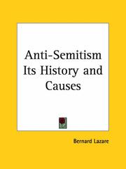 L'Antisémitisme, son histoire et ses causes by Bernard Lazare