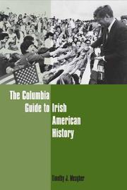 Cover of: The Columbia guide to Irish American history by Timothy J. Meagher