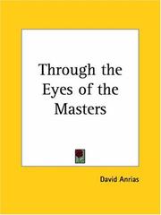 Through the Eyes of the Masters by David Anrias