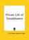 Cover of: Private Life of Tutankhamen