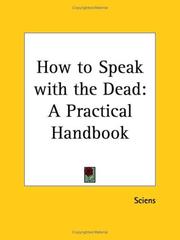 Cover of: How to Speak with the Dead by Sciens