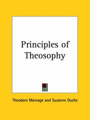 Cover of: Principles of Theosophy by Theodore Mainage