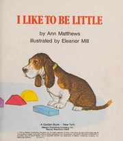 Cover of: I like to be little (Tell-a-tale book) by Ann Matthews