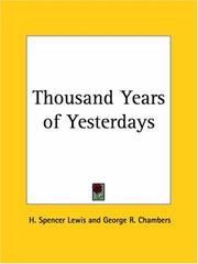 Cover of: Thousand Years of Yesterdays by H. Spencer Lewis, H. Spencer Lewis