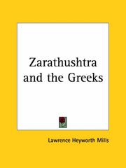 Cover of: Zarathushtra and the Greeks by Lawrence Heyworth Mills