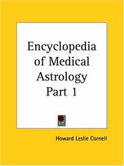 Cover of: Encyclopedia of Medical Astrology, Part 1 by Howard Leslie, M.D. Cornell