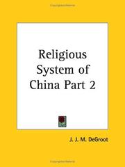 Cover of: Religious System of China, Part 2 by J. J. M., Ph.D. Degroot