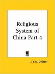 Cover of: Religious System of China, Part 4 by J. J. M., Ph.D. Degroot