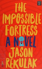Cover of: Impossible Fortress by Jason Rekulak
