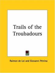 Cover of: Trails of the Troubadours by Raimon De Loi