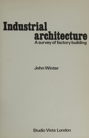 Cover of: Industrial architecture by Winter, John
