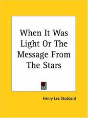 Cover of: When It Was Light or The Message From The Stars