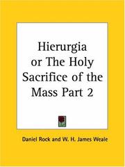 Hierurgia or The Holy Sacrifice of the Mass, Part 2 by Daniel Rock