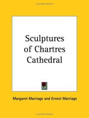 Cover of: Sculptures of Chartres Cathedral by Margaret Marriage, Margaret Marriage