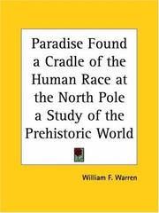 Cover of: Paradise Found a Cradle of the Human Race at the North Pole a Study of the Prehistoric World