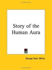 Cover of: Story of the Human Aura