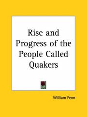 Cover of: Rise and Progress of the People Called Quakers by William Penn