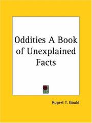 Cover of: Oddities A Book of Unexplained Facts by Rupert T. Gould