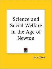 Cover of: Science and Social Welfare in the Age of Newton