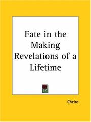 Cover of: Fate in the Making Revelations of a Lifetime