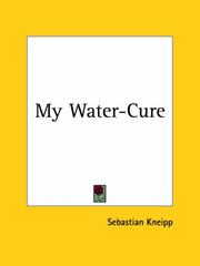 Cover of: My Water-Cure by Sebastian Kneipp