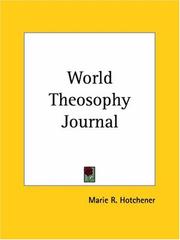 Cover of: World Theosophy Journal | Marie R. Hotchener