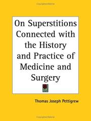 Cover of: On Superstitions Connected with the History and Practice of Medicine and Surgery by Thomas Joseph Pettigrew