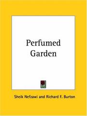 Cover of: Perfumed Garden by ʻUmar ibn Muḥammad Nafzāwī, Intro. by  Franklin  S. Kalf, Jan Hutchinson, Kirsty McKenzie, Ken Brass, ʻUmar ibn Muḥammad Nafzāwī