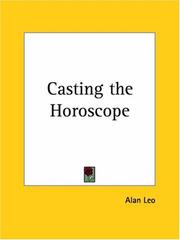 Casting the horoscope by Alan Leo