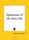 Cover of: Aphorisms of the New Life