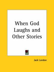 Cover of: When God Laughs and Other Stories by Jack London