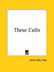 "These cults" by Annie Riley Hale
