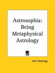 Cover of: Astrosophia: Being Metaphysical Astrology