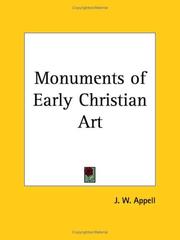 Cover of: Monuments of Early Christian Art by J. W. Appell