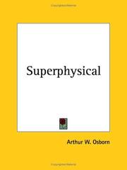 Cover of: Superphysical by Arthur W. Osborn