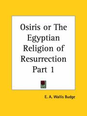 Cover of: Osiris or The Egyptian Religion of Resurrection, Part 1 | Ernest Alfred Wallis Budge