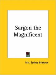 Cover of: Sargon the Magnificent by Mrs Sydney Bristowe