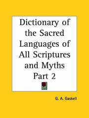 Cover of: Dictionary of the Sacred Languages of All Scriptures and Myths, Part 1 by G. A. Gaskell